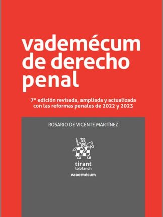 Vademécum de Derecho Penal. Edición revisada, ampliada y actualizada con las reformas penales de 2022 y 2023