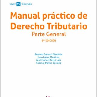 Manual práctico de Derecho Tributario. Parte general 2024
