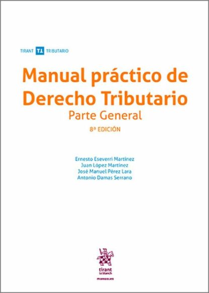 Manual práctico de Derecho Tributario. Parte general 2024