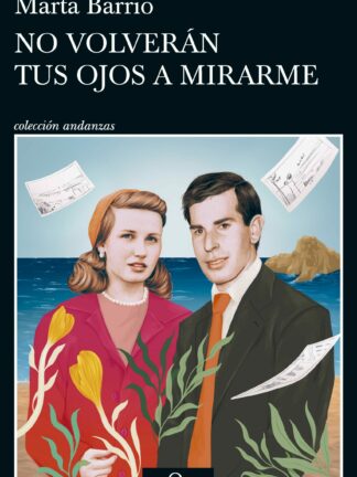 No volverán tus ojos a mirarme