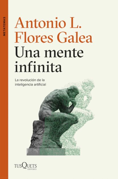 Una mente infinita. La revolución de la inteligencia artificial