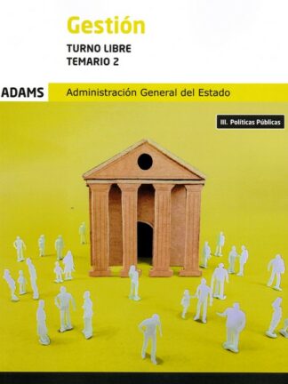 Temario 2 Gestión de la Administración del Estado. Turno libre