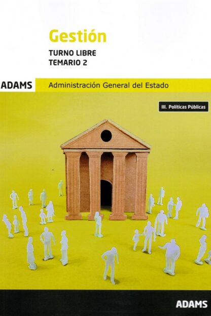Temario 2 Gestión de la Administración del Estado. Turno libre