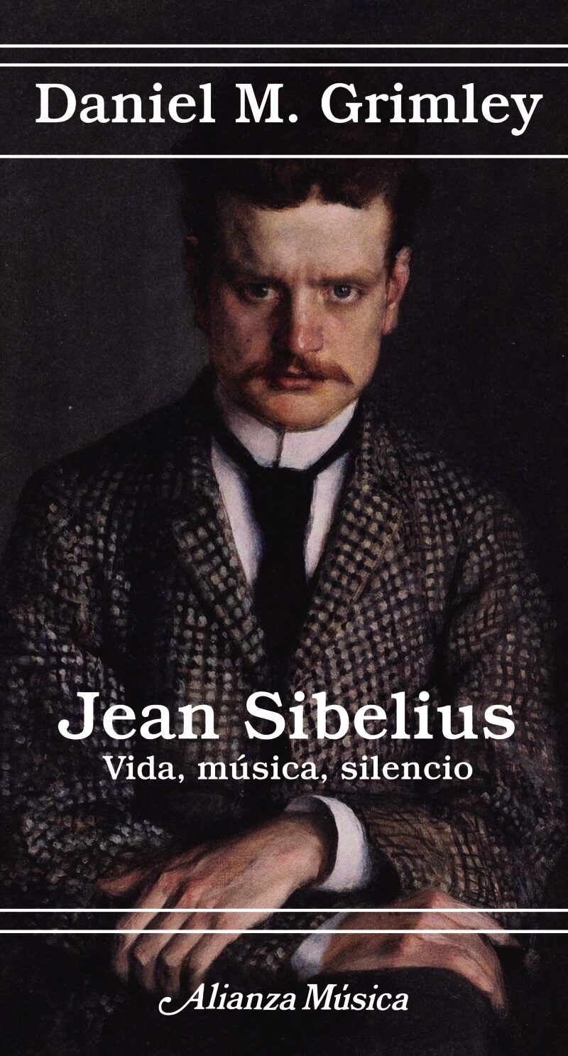 Jean Sibelius. Vida, música, silencio