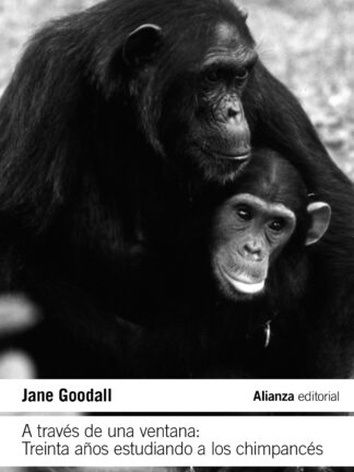 A través de una ventana: Treinta años estudiando a los chimpancés