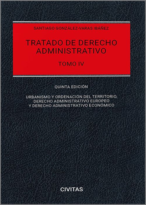 Tratado de derecho administrativo Tomo IV / 9788411628877