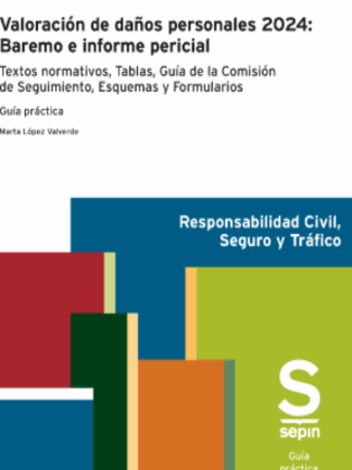 Valoración de daños personales 2024: Baremo e informe pericial