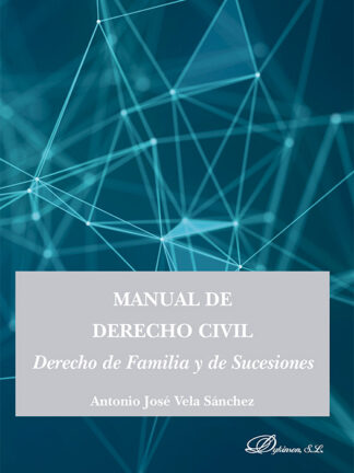 Manual de Derecho Civil. Derecho de Familia y de Sucesiones