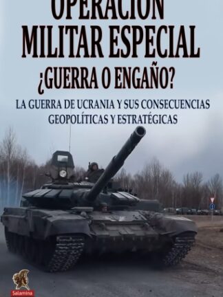 Operación Militar Especial ¿Guerra o engaño? La guerra de Ucrania y sus consecuencias geopolíticas y  estratégicas