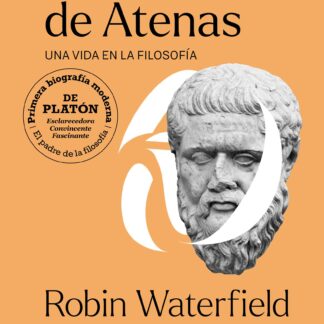 Platón de Atenas. Una vida en la filosofía