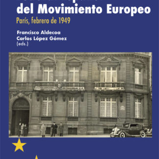 75 años del Consejo Federal Español del Movimiento Europeo. París, febrero de 1949