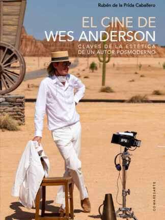 Cine de Wes Anderson. Claves de la estética de un autor posmoderno