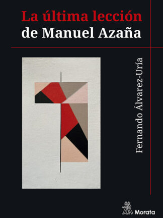 La última lección de Manuel Azaña