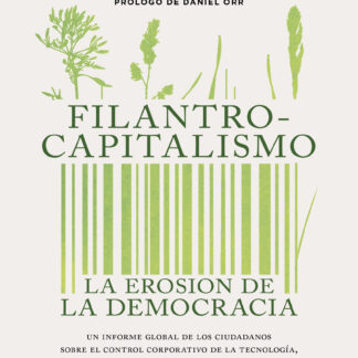Filantrocapitalismo. La erosión de la democracia