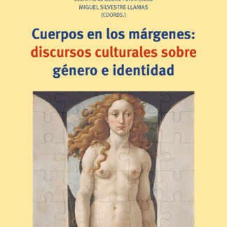 Cuerpos en los márgenes: discursos culturales sobre género e identidad