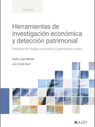 Herramientas de investigación económica y detección patrimonial Detección de fraudes económicos y patrimonios ocultos