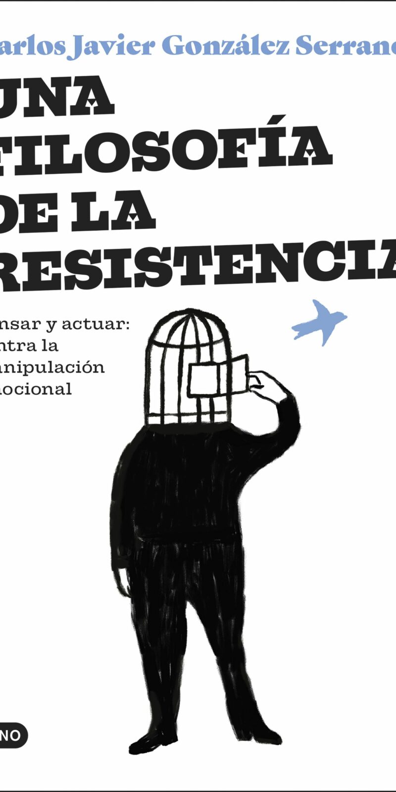 Una filosofía de la resistencia / C. J. GONZÁLEZ / 9788423364831