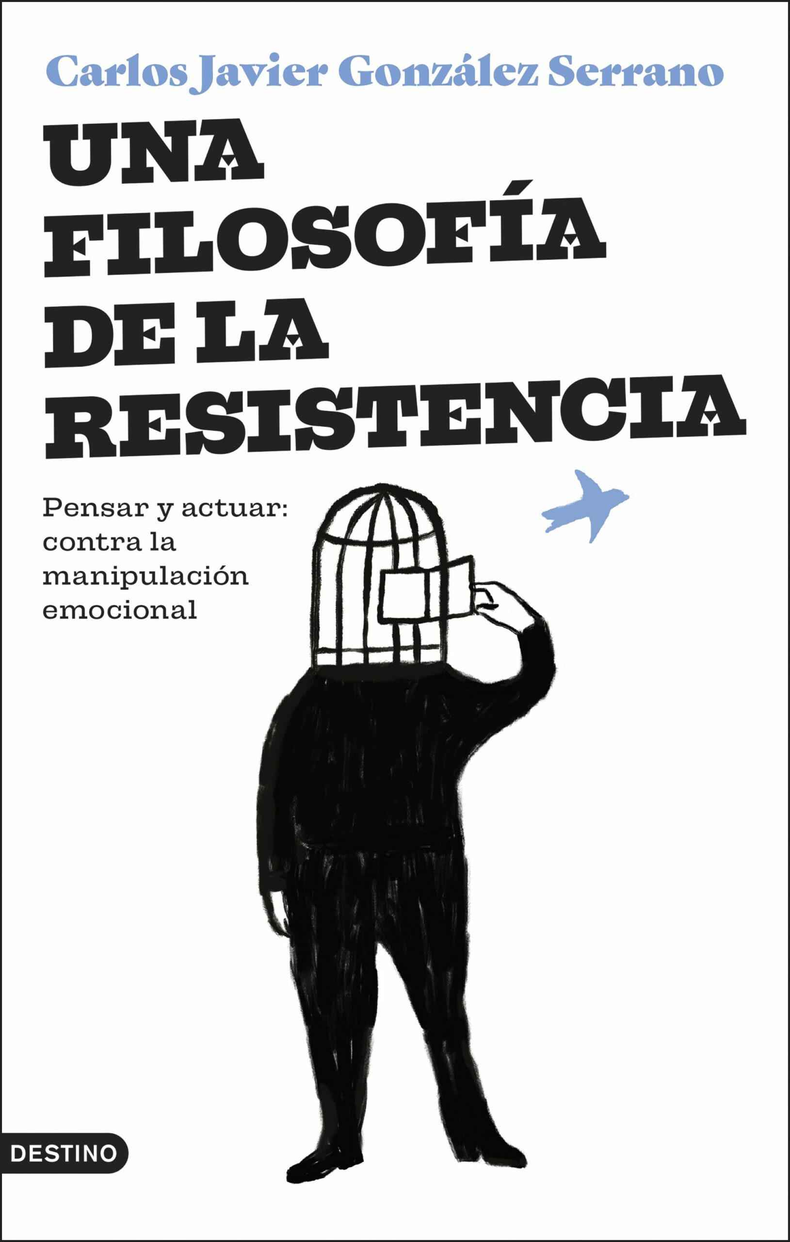 Una filosofía de la resistencia / C. J. GONZÁLEZ / 9788423364831