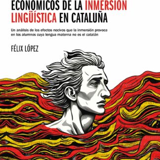 Ahogados. Efectos cognitivos y económicos de la inmersión lingüística en Cataluña
