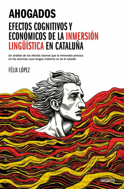 Ahogados. Efectos cognitivos y económicos de la inmersión lingüística en Cataluña