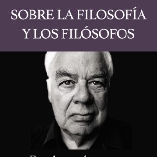 Sobre la filosofía y los filósofos Escritos póstumos