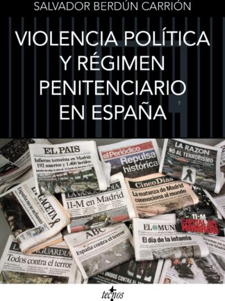 Violencia política y régimen penitenciario en España