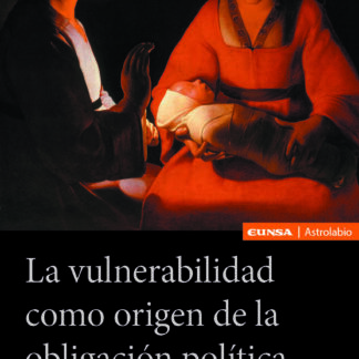 La vulnerabilidad como origen de la obligación política. Una revisión desde el pensamiento de Alasdair Maclntyre