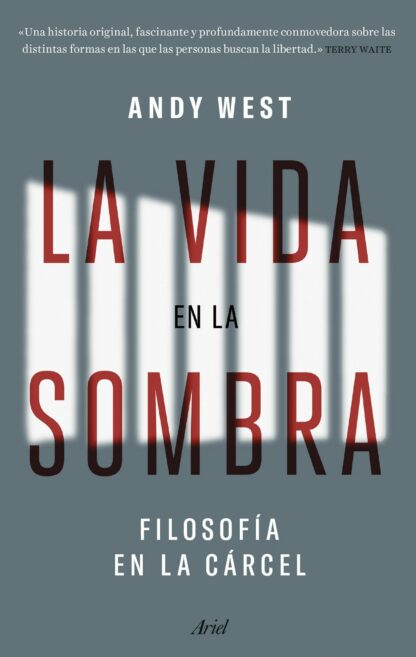 La vida en la sombra Filosofía en la cárcel