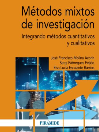 Métodos mixtos de investigación. Integrando métodos cuantitativos y cualitativos