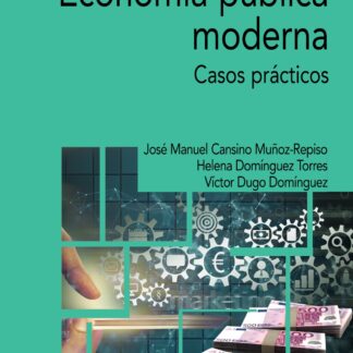 Economía pública moderna. Casos prácticos