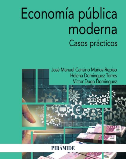 Economía pública moderna. Casos prácticos