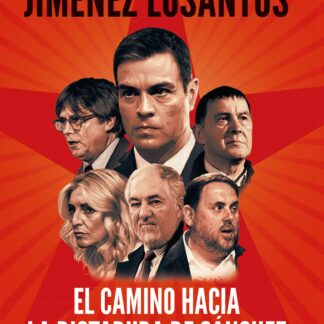 El camino hacia la dictadura de Sánchez