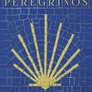 Peregrinos. Viajes llenos de significado