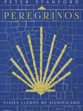 Peregrinos. Viajes llenos de significado