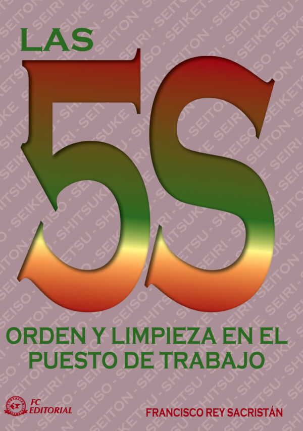 Orden y Limpieza en el Puesto de Trabajo 5 S /9788496169548