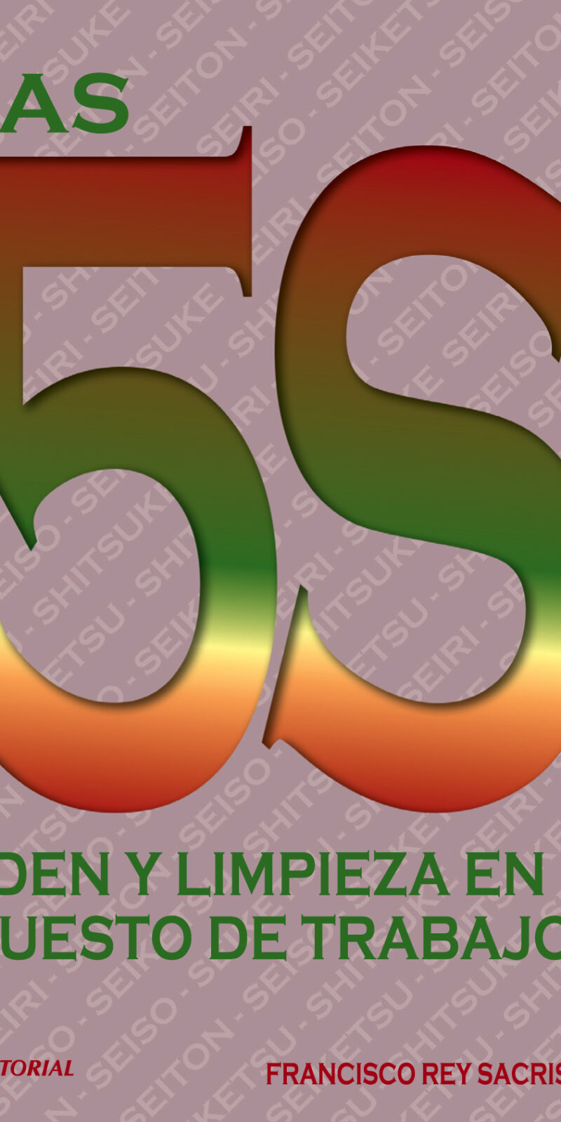 Orden y Limpieza en el Puesto de Trabajo 5 S /9788496169548