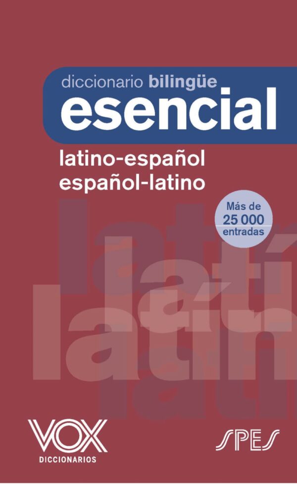 Diccionario Esencial Latino Español / 9788499744278