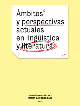 Ambitos y perspectivas actuales en lingüística y literatura