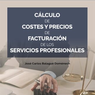 Cálculo de costes y precios de facturación de los servicios profesionales