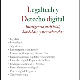 Legaltech y derecho digital, I. Inteligencia artificial, blockchain y neuroderechos