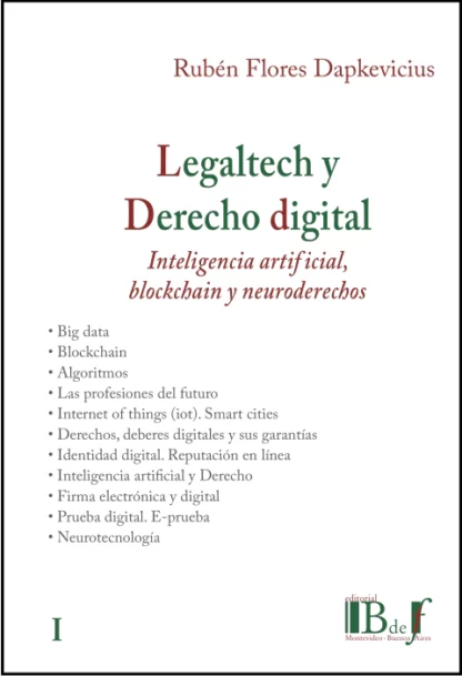 Legaltech y derecho digital, I. Inteligencia artificial, blockchain y neuroderechos