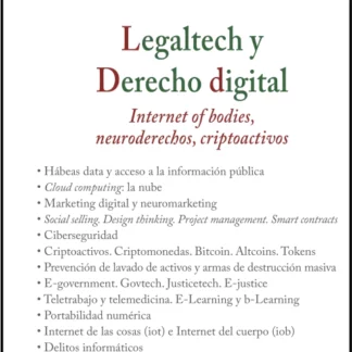 Legaltech y derecho digital, II. Internet of bodies, neuroderechos, criptoactivos