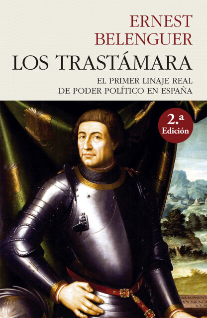 Los Trastámara El primer linaje real de poder político en España