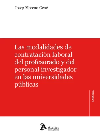 Modalidades de contratación laboral del profesorado y del personal investigador en las universidades públicas