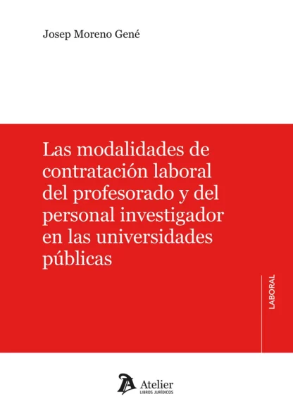 Modalidades de contratación laboral del profesorado y del personal investigador en las universidades públicas