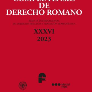 Seminarios complutenses de Derecho Romano XXXVI 2023. Revista internacional de derecho romano y tradición romanística