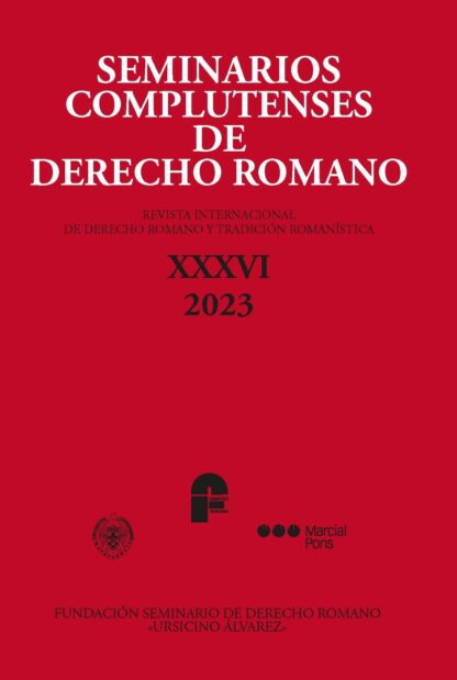 Seminarios complutenses de Derecho Romano XXXVI 2023. Revista internacional de derecho romano y tradición romanística