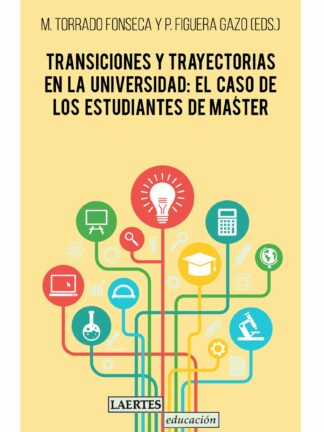 Transiciones y trayectorias en la universidad: el caso de los estudiantes de master