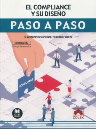 Compliance y su diseño. Paso a paso. El compliance: concepto, finalidad y diseño