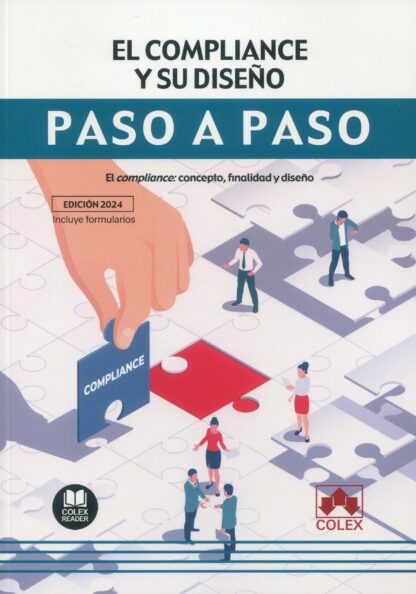 Compliance y su diseño. Paso a paso. El compliance: concepto, finalidad y diseño